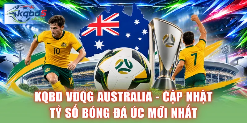 KQBD VĐQG Australia - Kết quả bóng đá Úc hôm nay